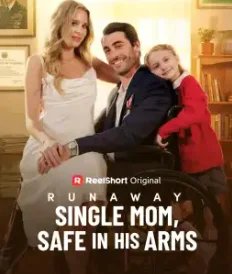 Runaway Single Mom, Safe in His Arms